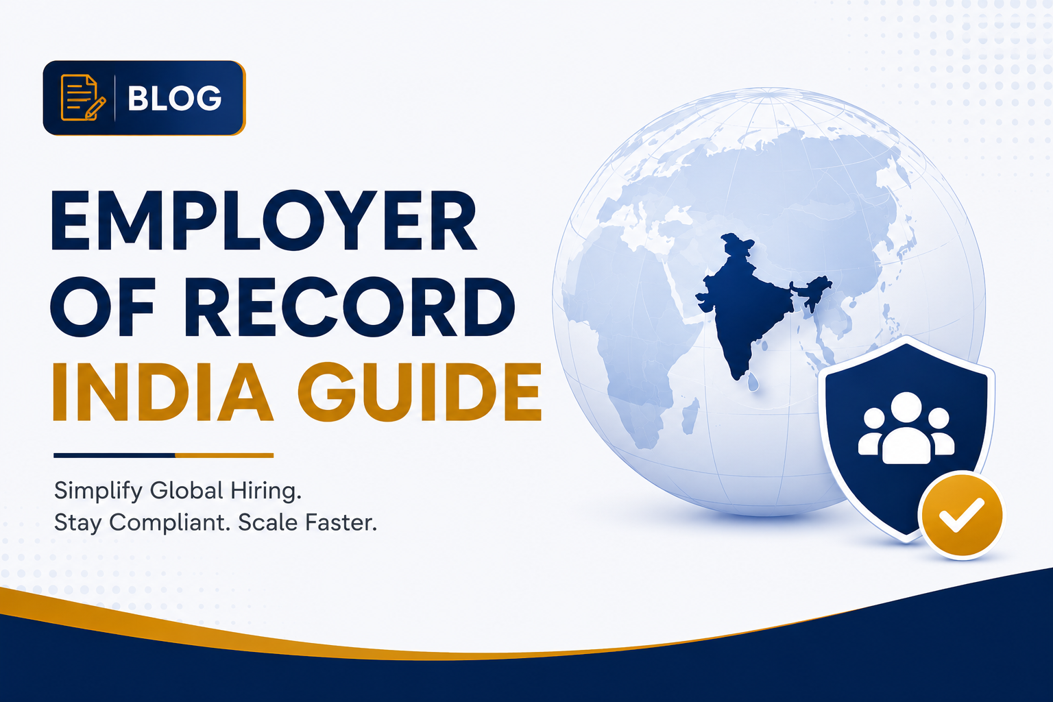 Employer of Record India Guide for Global Hiring